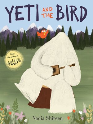 cover image of Yeti and the Bird